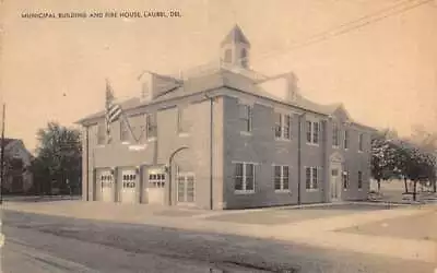 Laurel Delaware Municipal Bldg And Fire House Vintage Postcard AA83310 • $8.75