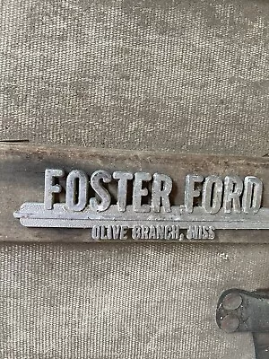 Vintage FOSTER FORD OLIVE BRANCH MISSISSIPPI Metal Dealer Badge Emblem Tag MS • $25