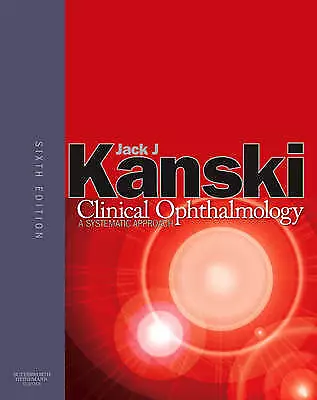 Kanski Clinical Ophthalmology: A Systematic Approach (Hardcover) Sixth Edition • £34.99