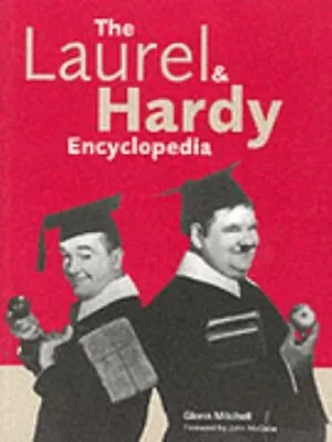 The Laurel And Hardy Encyclopedia Paperback Glenn Mitchell • £4.73