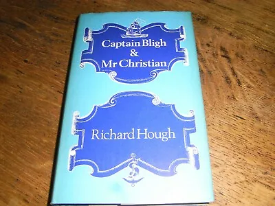 Captain Bligh & Mr Christian By Richard Hough  1973 • £6.99