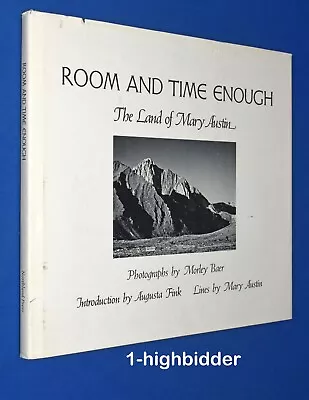 SIGNED!  Room And Time Enough: The Land Of Mary Austin Photographer Morley Baer • $37.99