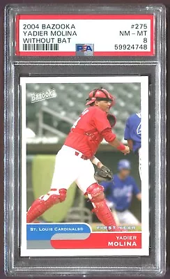 2004 Yadier Molina Rookie #275 Bazooka Topps Without Bat Psa 8 Nm Mint (4748) • $39.99