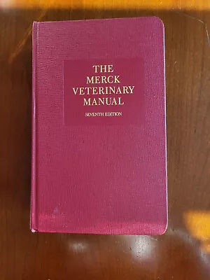 The Merck Veterinary Manual By Seventh Edition (1991 Hardcover) • $15