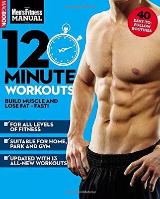 Men's Fitness 12-Minute Workouts Men's Fitness • £3.49