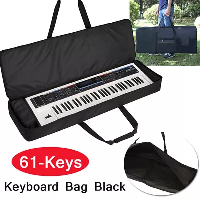 Portable 61Key Keyboard Electric Piano Case Gig Bag Advanced Fabrics Waterproof • $27.99