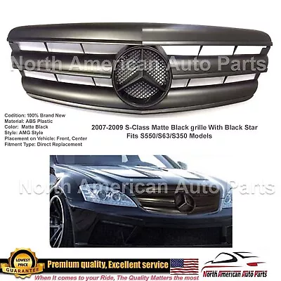 S550 S350 S63 AMG Grille S-Class Black Matte Flat Star W221 2007 2008 2009 S600 • $189