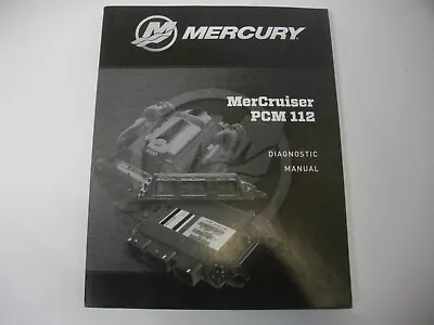 2017 Mercury Marine MerCruiser 90-8M0109714 PCM 112 Diagnostic Manual • $46.99