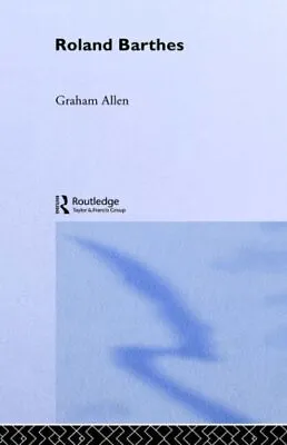 $182.33 • Buy Roland Barthes (Routledge Critical Thinkers), Allen 9780415263610 New..