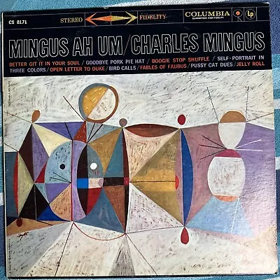 Charles Mingus Mingus Ah Um EX + STEREO FIDELITY Columbia CS 8171 Rare Jazz • $149.99
