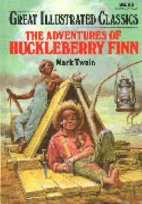 The Adventures Of Huckleberry Finn (Great Illustrated Classics) By Twain Mark • $4.81