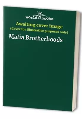 Mafia Brotherhoods Book The Cheap Fast Free Post • £4.44