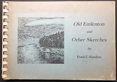PA Venango County / Old Emlenton And Other Sketches By Frank E Hamilton 1867 1st • $58