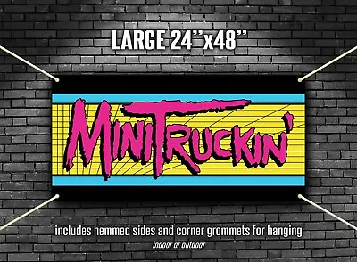 Mini Truckin' Garage Art Mini Truck Magazine Man Cave Banner 24 X48  • $45