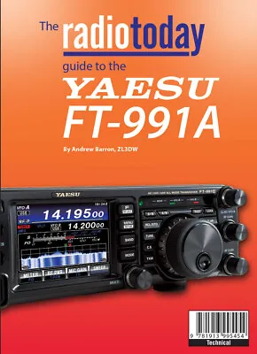 Radiotoday Guide To The Yaesu FT-991A - Book For Ham / Amateur Radio Users • £15.99