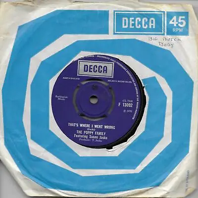 $6.17 • Buy The Poppy Family Featuring Susan Jacks  That's Where I Went Wrong  UK 45 7 