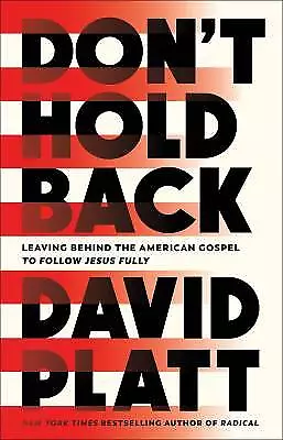 Don't Hold Back David Platt  Paperback • £14.62