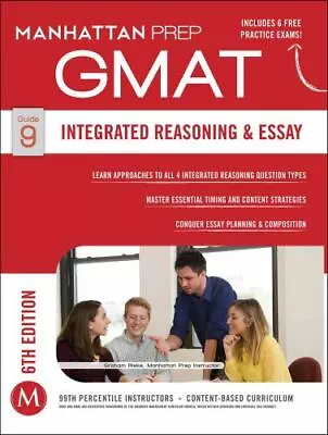 GMAT Integrated Reasoning And Essay; Manh- Paperback Manhattan Prep 1941234046 • $4.40