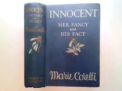 INNOCENT: HER FANCY AND HIS FACT. - Corelli Marie 1914-01-01 First Edition. No  • £6.43