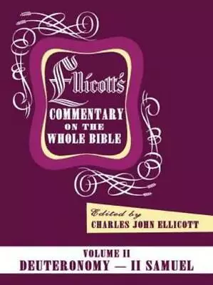 Ellicott's Commentary On The Whole Bible Volume Ii • $41