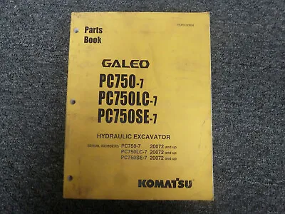 Komatsu Galeo PC750-7 Hydraulic Excavator Parts Catalog Manual S/N 20072 UP • $181.30