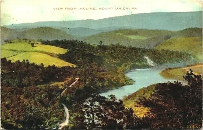 Mount Union Pa.~Scenic View From Incline Mount Union~Bulleye Stamp Posted 1912  • $8.65