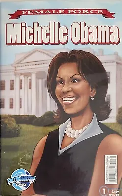 Blue Water Comics Female Force Michelle Obama #1 April 2009 Boarded & Bagged • $12.50