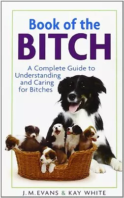 £14.59 • Buy Book Of The B*tch By J.M. Evans,Kay White