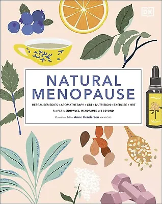 Natural Menopause Herbal Remedies Aromatherapy CBT Nutrition Exercise HRT. • £7.99