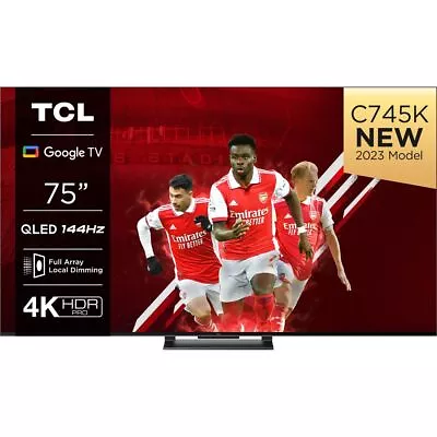 TCL 75C745K 75 Inch QLED 4K Ultra HD Smart TV Bluetooth WiFi • £986