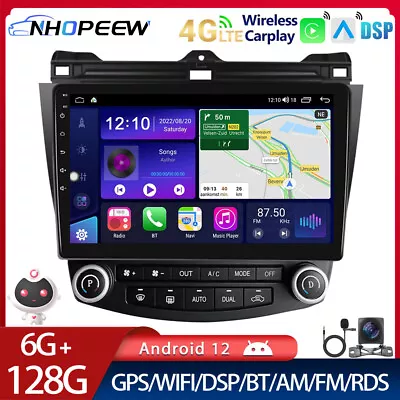 8-Core 6+128GB Android 12 Carplay Car Stereo Radio 4G For Honda Accord 2003-2007 • $389.99