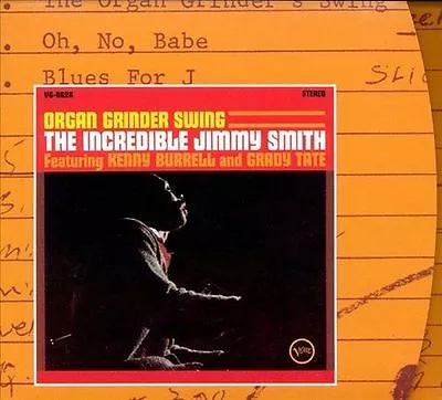 Organ Grinder Swing [Remaster] By The Incredible Jimmy Smith CD 2000 Verve • $2.99