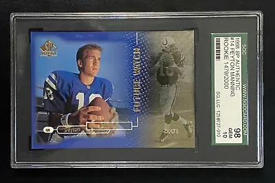 $20000 • Buy Peyton Manning 1998 SP Authentic #14 SGC 98/10 GEM - 1 Of 8