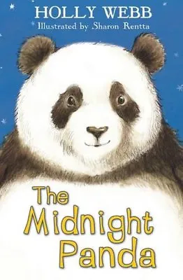 The Midnight Panda By Holly Webb Sharon Rentta • £2.22