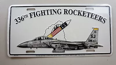 336th Fighting Rocketeers License Plate F-15E Strike Eagle • $19.50