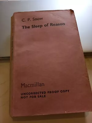 The Sleep Of Reason C. P. Snow Uncorrected Proof 1968 • £10