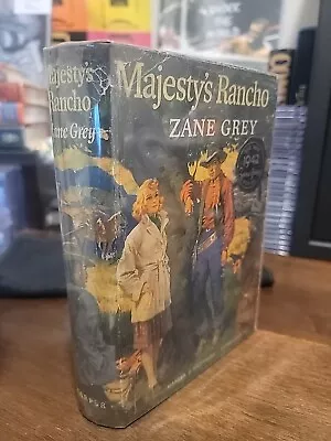 Majesty's Rancho By Zane Grey Harper & Brothers 1942 Hardcover True 1st VG • $249