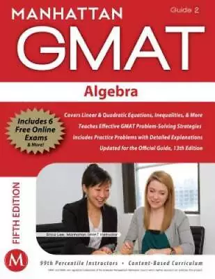 Algebra GMAT Strategy Guide 5th Edition (Manhattan GMAT Preparation - VERY GOOD • $3.78