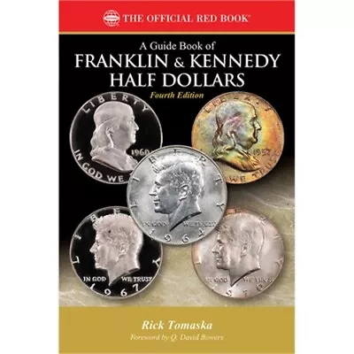 Guide Book Of Franklin Kenndy Half Dollars 4th Edition (Paperback Or Softback) • $22.04