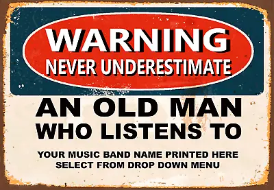 £11.79 • Buy Never Underestimate An Old Man Who Listens To Personalized Metal Tin Sign Poster