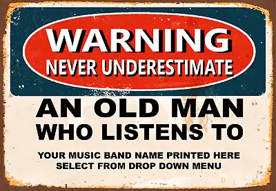£11.79 • Buy Never Underestimate An Old Man Who Listens To Personalized Metal Tin Sign Poster