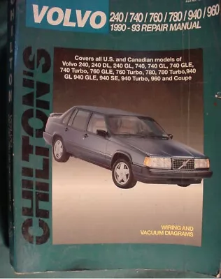 Chilton Total Car Care Repair Manual: Volvo 240/ 740/ 760/ 780/ 940 + 1990-93 • $14