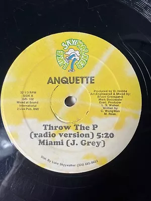 ANQUETTE / J. GREY - THROW THE P / MIAMI - 1986 Hip-Hop Luke Skyywalker • $14.90