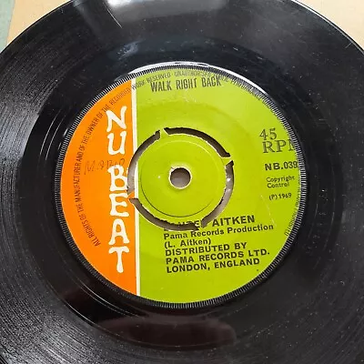 Laurel Aitken –Save The Last Dance/Walk Right Back- Nu Beat NB.039 1969 - Reggae • £14.99