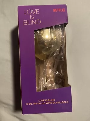 Love Is Blind Golden Goblet Gold Wine Glass Netflix Brand New!  • $20