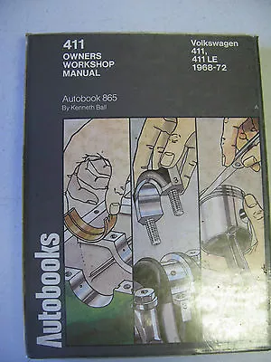 Autobook 865 Volkswagen 411 Owners Workshop Manual 1968-1972 • $14.99