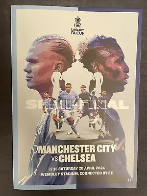 Manchester City V Chelsea 2024 FA Cup Semi Final Programme 20/4/24 20 April 2024 • £4.50