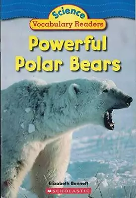 Powerful Polar Bears (Science Vocabulary Readers) - Paperback - GOOD • $3.73