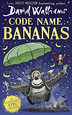 Code Name Bananas: The Hilarious And Epic New Children� S... By Walliams David • £3.49