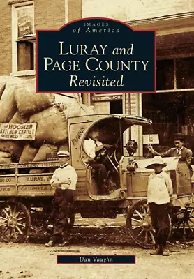 $18.69 • Buy Luray And Page County Revisited, VA, Images Of America